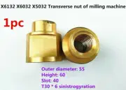 1Pcs Milling Machine Parts Transverse Copper Nut For CNC Mill X6132A X6032 X5032