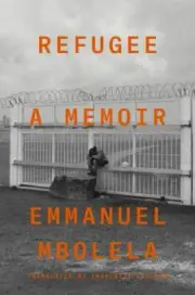 Refugee: A Memoir - Emmanuel Mbolela, 0374240922, hardcover, new