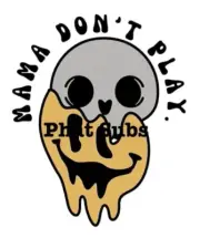 Sublimation Print Mama Don’t Play Ready to Press Heat Transfer