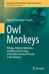 在飛比找博客來優惠-Owl Monkeys: Biology, Adaptive