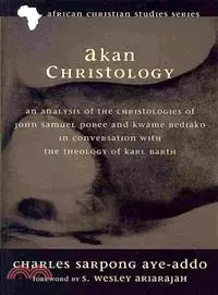 在飛比找三民網路書店優惠-Akan Christology ― An Analysis