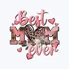 Best mom ever HTV or Sublimation prints Ready to press | Iron on
