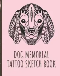 在飛比找博客來優惠-Dog Memorial Tattoo Sketch Boo