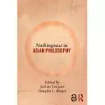 NOTHINGNESS IN ASIAN PHILOSOPHY