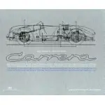 PORSCHE CARRERA: AND THE EARLY YEARS OF PORSCHE MOTORSPORTS