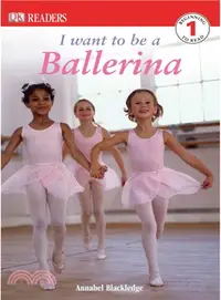 在飛比找三民網路書店優惠-I Want to Be a Ballerina