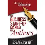 AUTHORPRENEURSHIP: THE BUSINESS START-UP MANUAL FOR AUTHORS