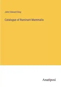 在飛比找博客來優惠-Catalogue of Ruminant Mammalia