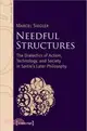 Needful Structures: The Dialectics of Action, Technology, and Society in Sartre's Later Philosophy