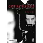 CASTING REVEALED: A GUIDE FOR FILM DIRECTORS