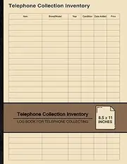 Telephone Collection Inventory: Log Book For Telephone Collecting | For Telephone Collectors | Large
