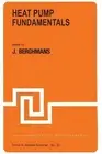 Heat Pump Fundamentals: Proceedings of the NATO Advanced Study Institute on Heat