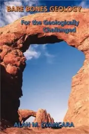 Bare Bones Geology: For the Geologically Challenged (Paperback or Softback)