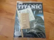 1/250 HACHETTE BUILD THE TITANIC MODEL SHIP ISSUE 49 INC PART PICTURED