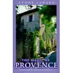 THE MAGIC OF PROVENCE: PLEASURES OF SOUTHERN FRANCE