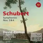 SCHUBERT: SYMPHONIES NO.3&4 / DAVID ZINMAN