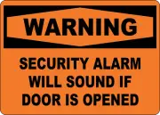 OSHA WARNING: SECURITY ALARM SOUND IF DOOR OPENED| Laminated Vinyl Decal Sticker
