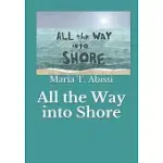 ALL THE WAY INTO SHORE