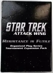 STAR TREK ATTACK WING RESISTANCE IS FUTILE ORGANIZED PLAY SERIES TOURNAMENT pack
