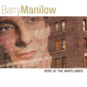 Barry Manilow - Here At The Mayflower (CD, Album) (Mint (M)) 3443959023