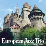 【WELCOME MUSIC】 EJT 歐洲爵士三重奏 / 維也納森林 EUROPEAN JAZZ TRIO VIENN