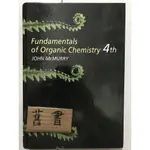 FUNDAMENTALS OF ORGANIC CHEMISTRY 4TH / JOHN MCMURRY