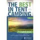 The Best in Tent Camping: The Carolinas: A Guide for Car Campers Who Hate Rvs, Concrete Slabs, and Loud Portable Stereos