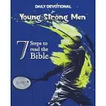 DAILY DEVOTIONAL FOR YOUNG STRONG MEN: 7 STEPS TO READ THE BIBLE