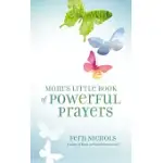 MOM’S LITTLE BOOK OF POWERFUL PRAYERS