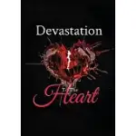 DEVASTATION TO THE HEART