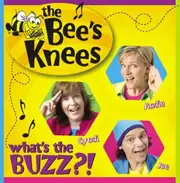 What'S The Buzz -Bee'S Knees CD