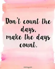 Don't count the days Quotes /Canvas Print wall home Decor choose your size