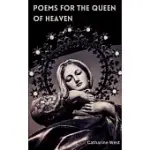 POEMS FOR THE QUEEN OF HEAVEN