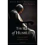 THE WAY OF HUMILITY ─ CORRUPTION AND SIN: ON SELF-ACCUSATION/CARDINLA JORGE BERGOGLIO【三民網路書店】