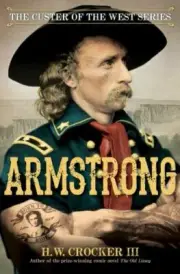 Armstrong (1) (Custer of the West Series) by Crocker III, H. W.