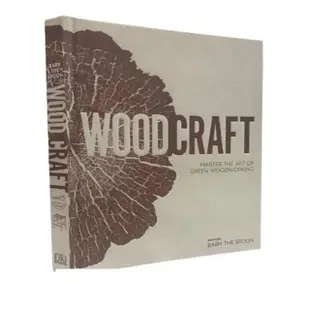 Wood Craft: Master the Art of Green Woodworking