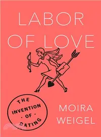 在飛比找三民網路書店優惠-Labor of Love ─ The Invention 