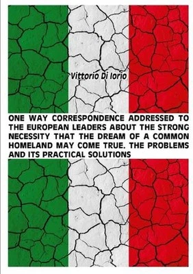 One Way Correspondence Addressed to the European Leaders About the Strong Necess