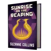 Sunrise on the Reaping (A Hunger Games Novel) By Suzanne Collins