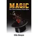 Magic: Clear and Concise Explanations of Classic Illusions