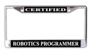 Certified Robotics Programmer Chrome License Plate Frame
