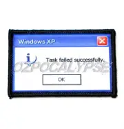 Task Failed Successfully Tactical Patch - Morale Novelty Windows XP Badge Sig IT
