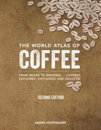 在飛比找博客來優惠-The World Atlas of Coffee: Fro