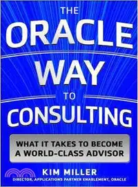 在飛比找三民網路書店優惠-The Oracle Consulting Way ─ Wh