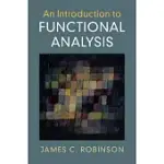 AN INTRODUCTION TO FUNCTIONAL ANALYSIS