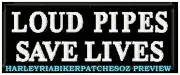 LOUD PIPES SAVE LIVES (black) 100mm BIKER VEST PATCHES