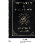 WITCHCRAFT AND BLACK MAGIC
