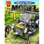 HENRY FORD AND THE MODEL T