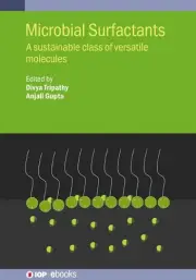 Microbial Surfactants: A sustainable class of versatile molecules by Divya Tripa