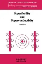 Superfluidity and Superconductivity by D R Tilley: New